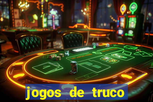 jogos de truco valendo dinheiro